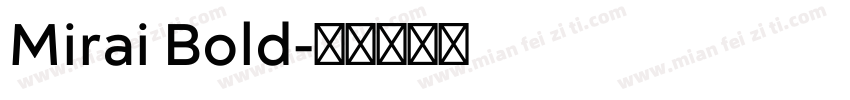 Mirai Bold字体转换